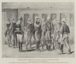 Framryckningen i Soudan, trupperna som lämnar Kairo, vattenförsörjning för skyttebrigaden